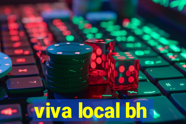 viva local bh