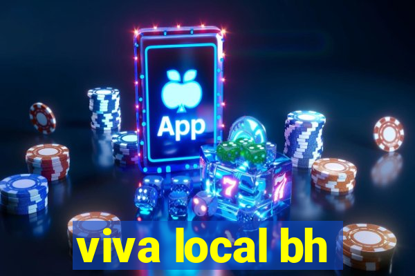 viva local bh