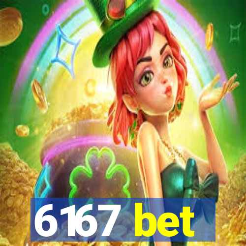 6167 bet