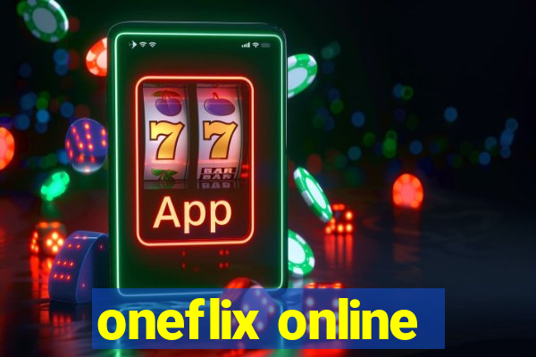 oneflix online