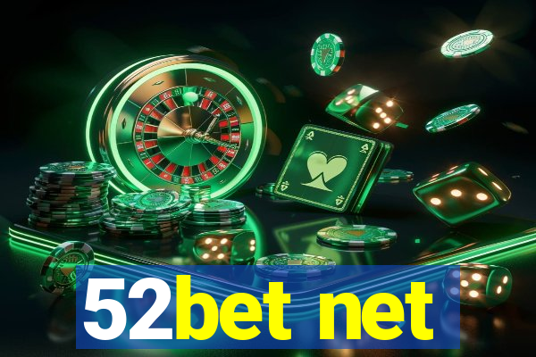 52bet net