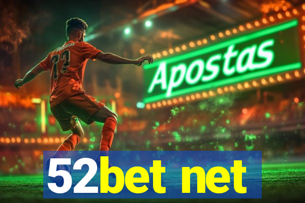 52bet net