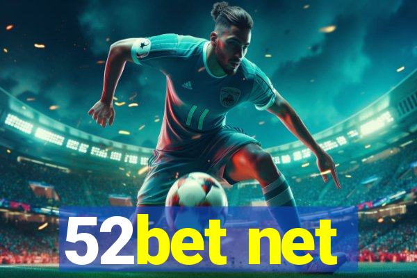 52bet net