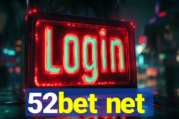 52bet net