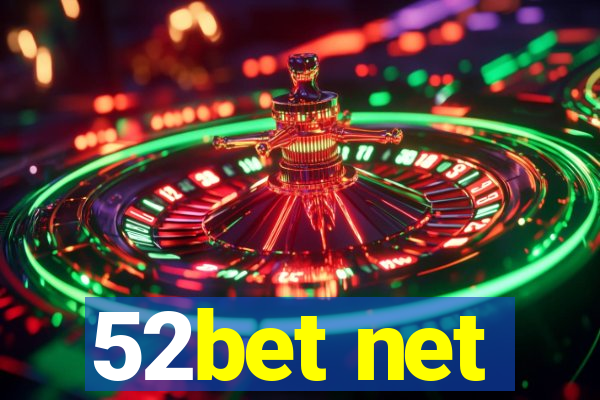 52bet net