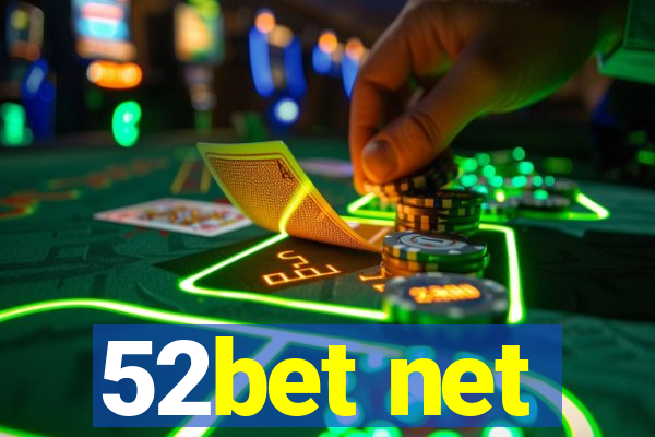 52bet net