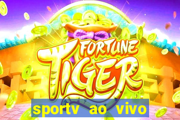 sportv ao vivo mega canais