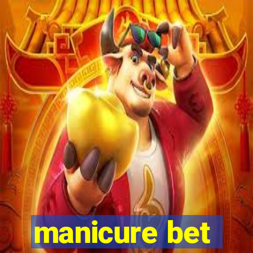 manicure bet