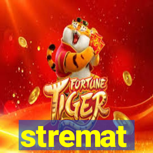 stremat