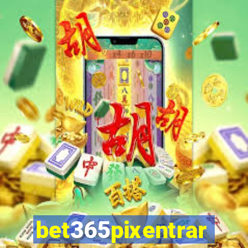 bet365pixentrar