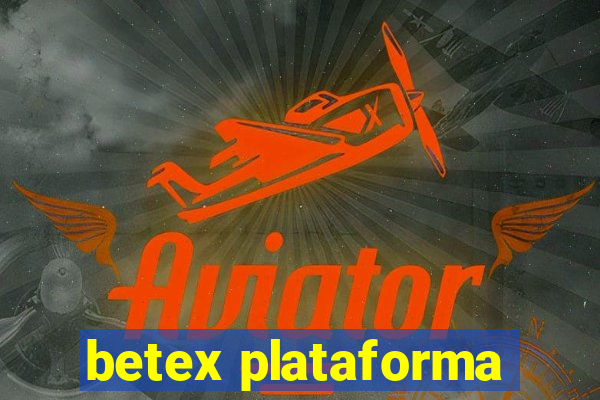 betex plataforma