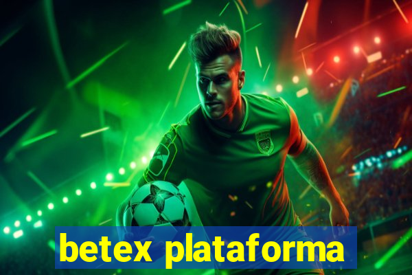 betex plataforma