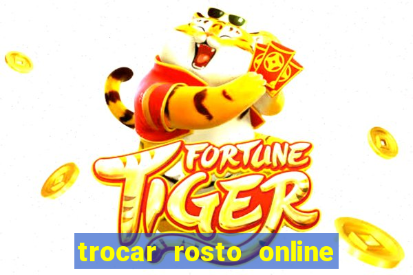 trocar rosto online grátis colocar rosto em vídeo online