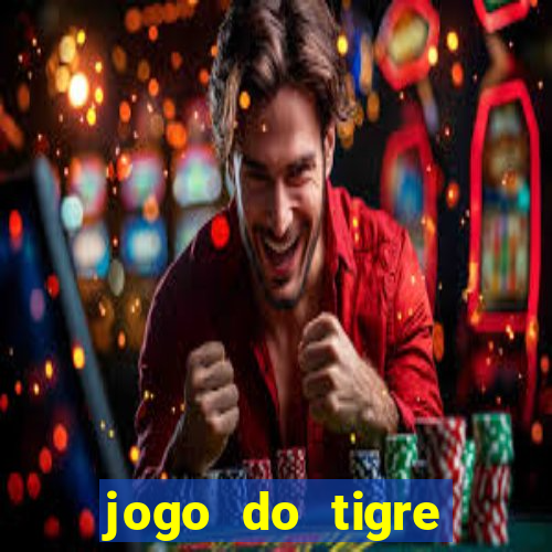 jogo do tigre falso dinheiro infinito