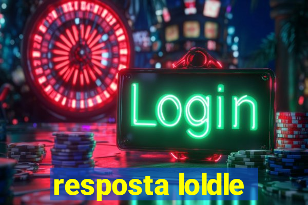 resposta loldle