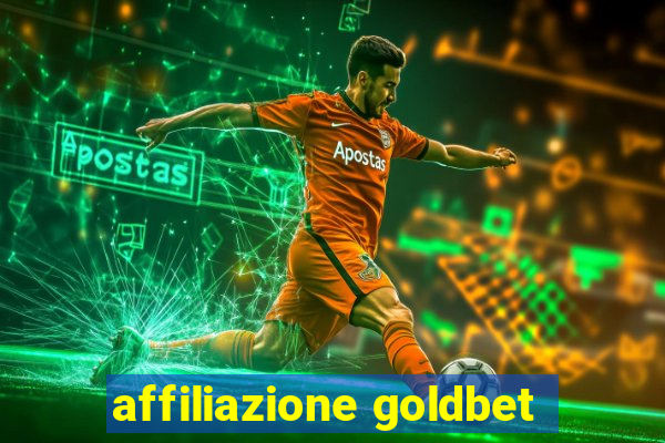 affiliazione goldbet