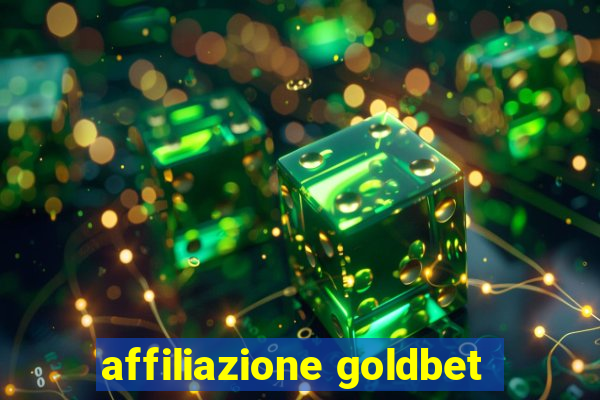 affiliazione goldbet