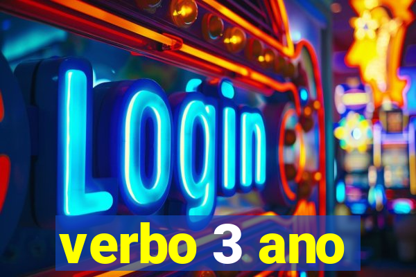 verbo 3 ano