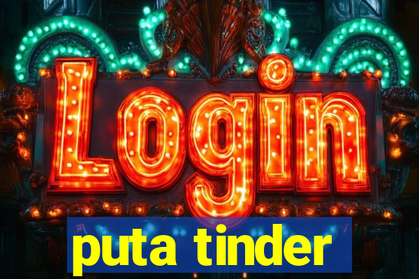 puta tinder