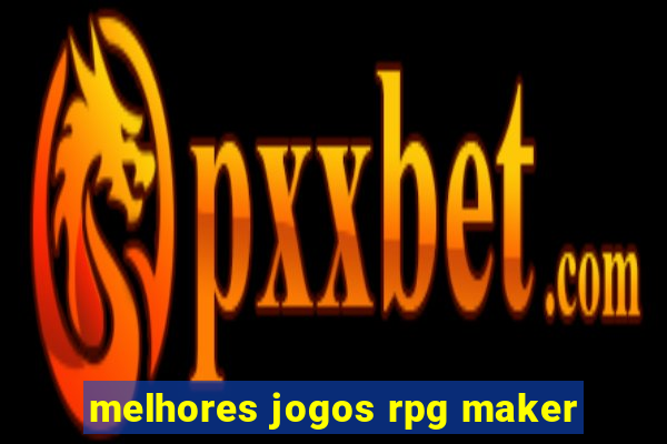 melhores jogos rpg maker