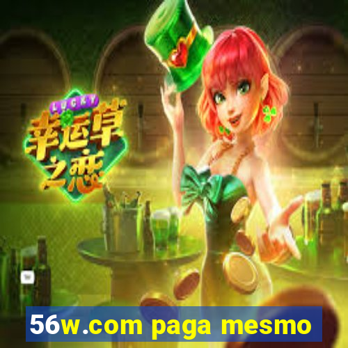 56w.com paga mesmo