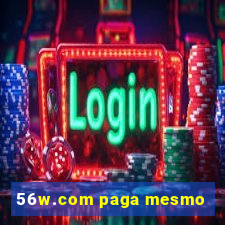 56w.com paga mesmo