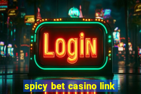 spicy bet casino link