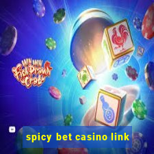 spicy bet casino link