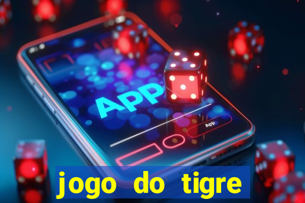 jogo do tigre deposito de 3 reais