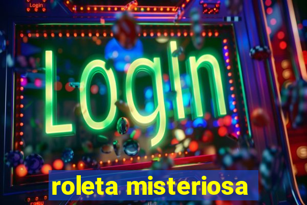 roleta misteriosa