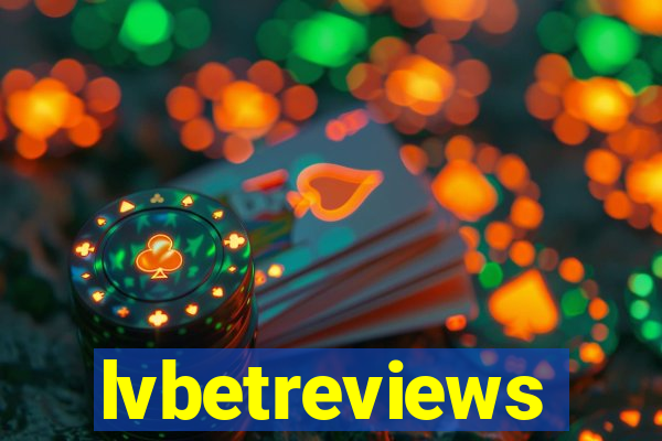 lvbetreviews