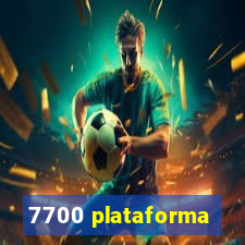 7700 plataforma