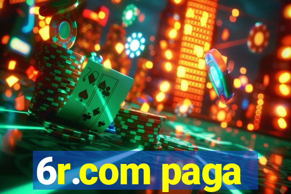 6r.com paga