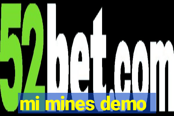 mi mines demo