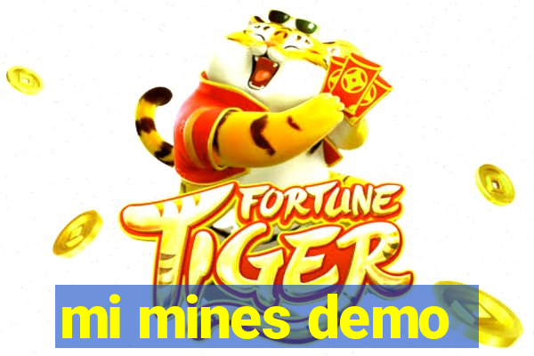 mi mines demo