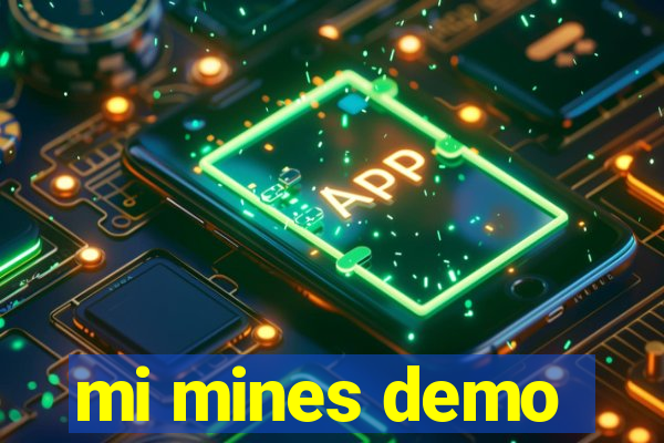 mi mines demo