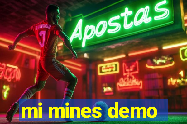 mi mines demo