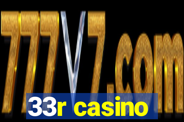 33r casino