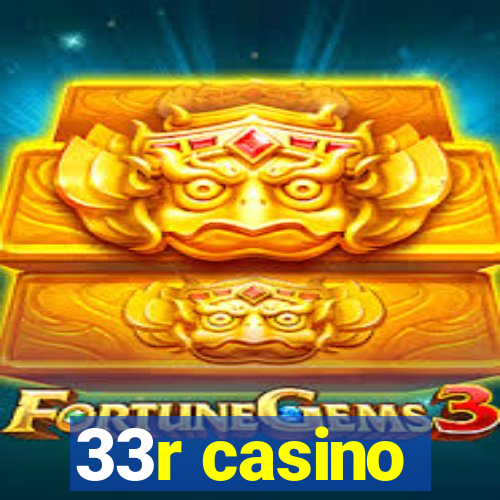 33r casino