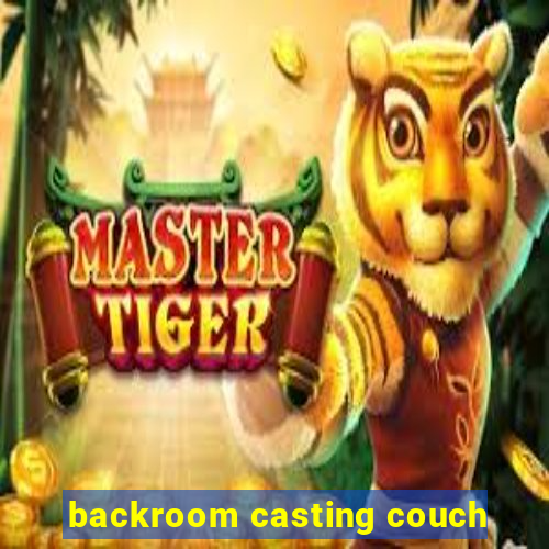 backroom casting couch