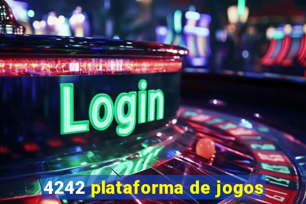 4242 plataforma de jogos