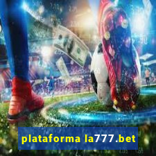 plataforma la777.bet