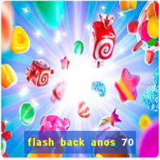 flash back anos 70 80 90 download gratis