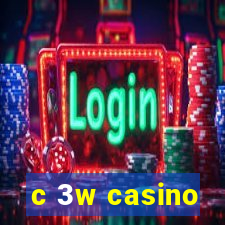 c 3w casino