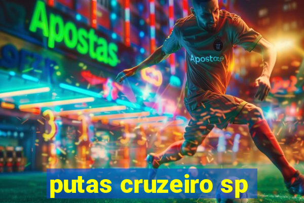 putas cruzeiro sp