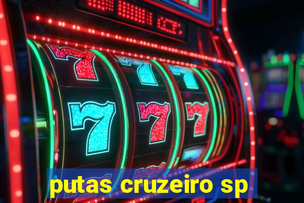 putas cruzeiro sp