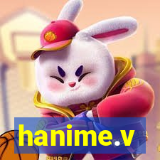 hanime.v