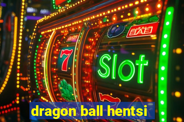 dragon ball hentsi