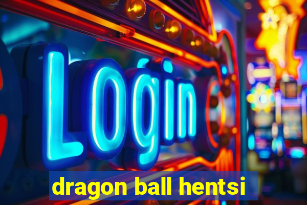 dragon ball hentsi