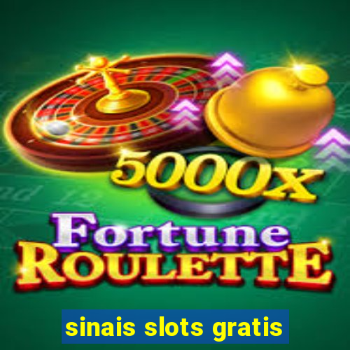 sinais slots gratis